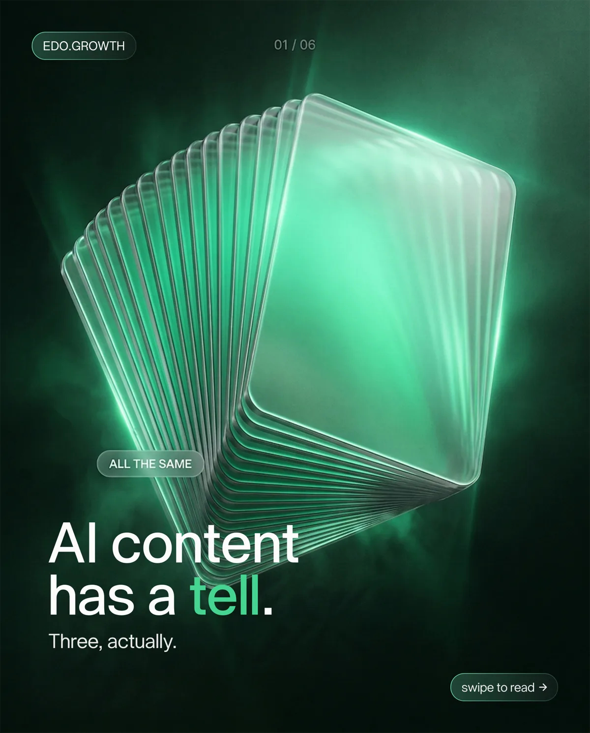 Edo growth design: a fanned stack of identical frosted glass cards glowing green, tagged all the same